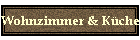Wohnzimmer & K�che