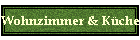 Wohnzimmer & K�che