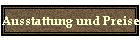 Ausstattung und Preise